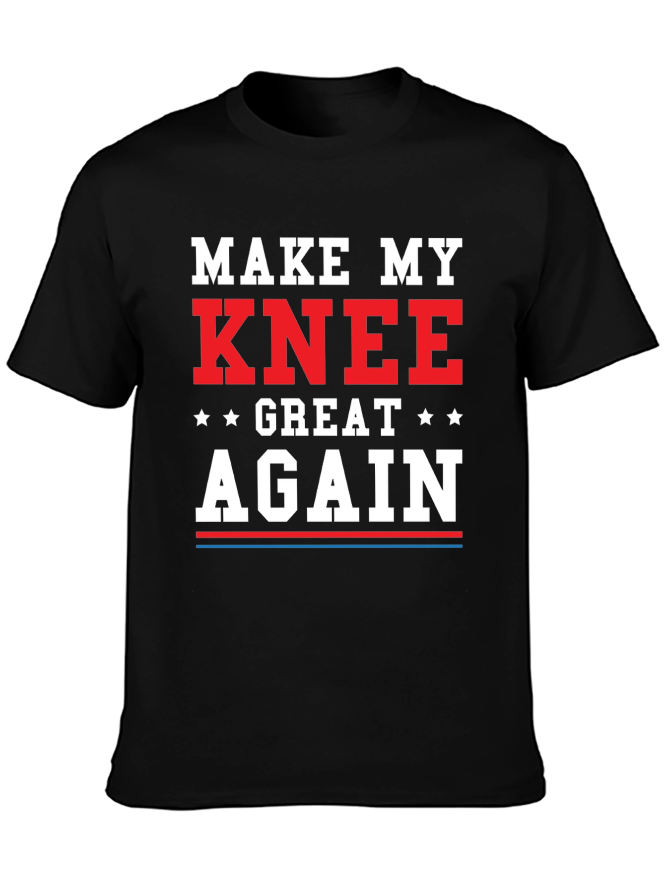 Make My Knee Great Again T-Shirt