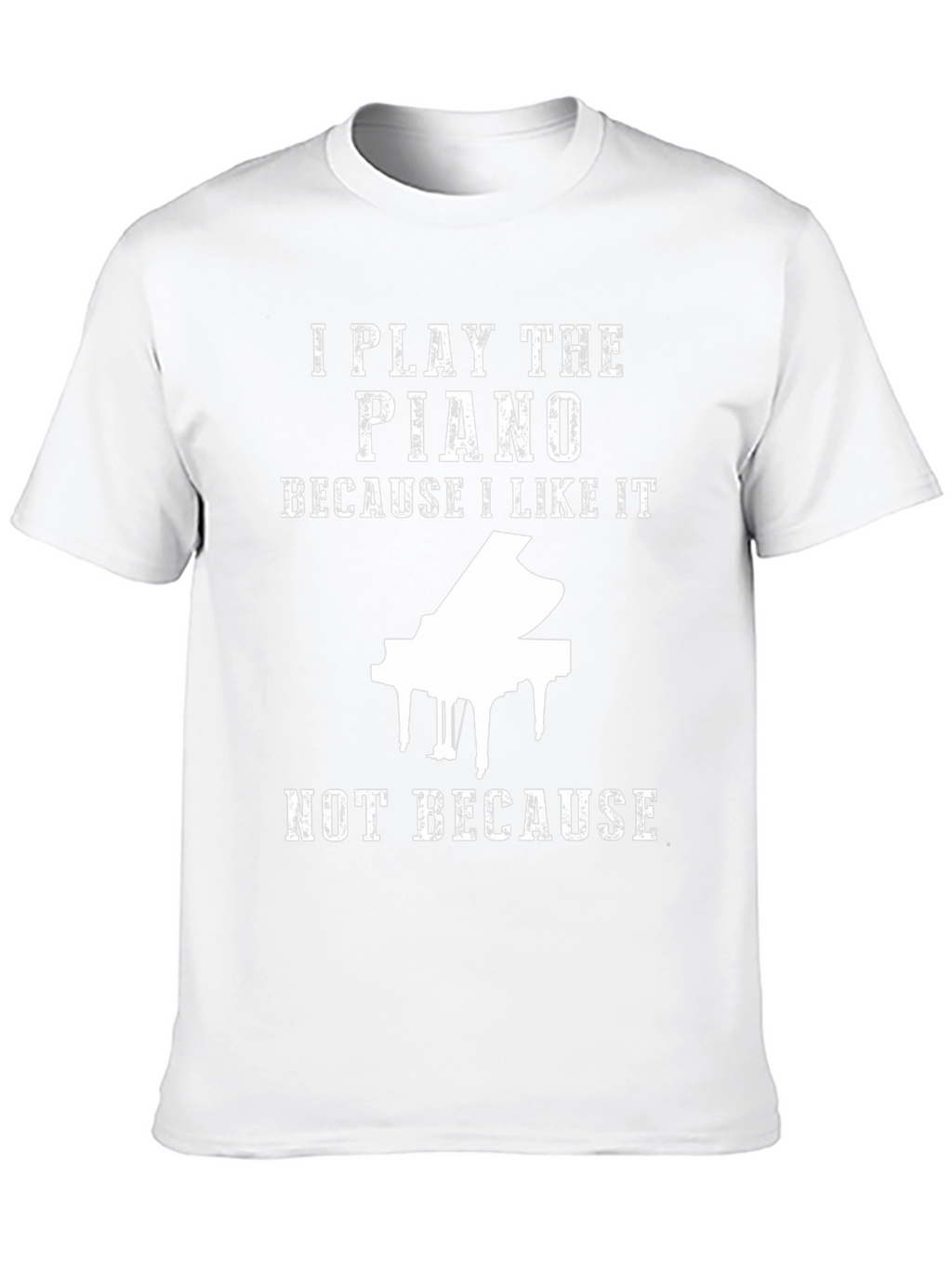 I Play Piano T-Shirt - Music Lover Tee