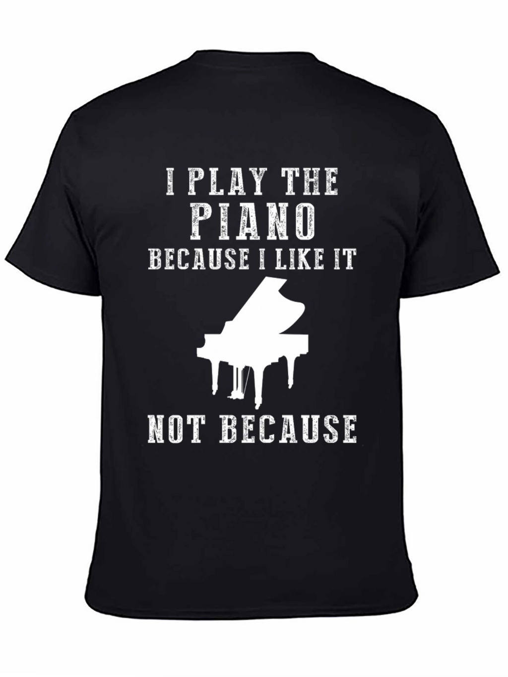 I Play Piano T-Shirt - Music Lover Tee