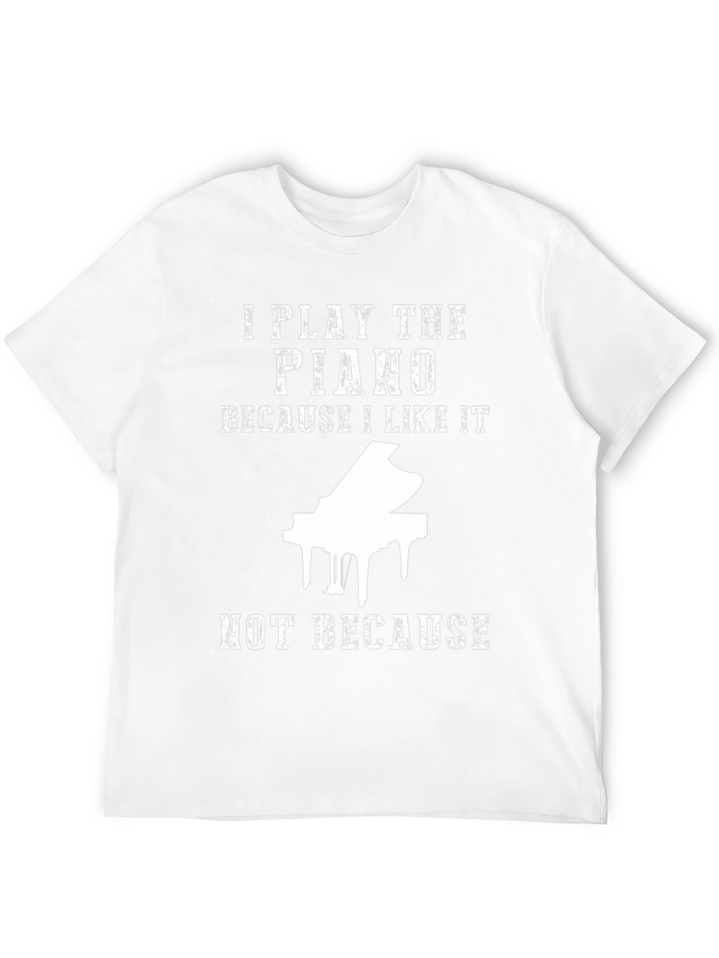 I Play Piano T-Shirt - Music Lover Tee