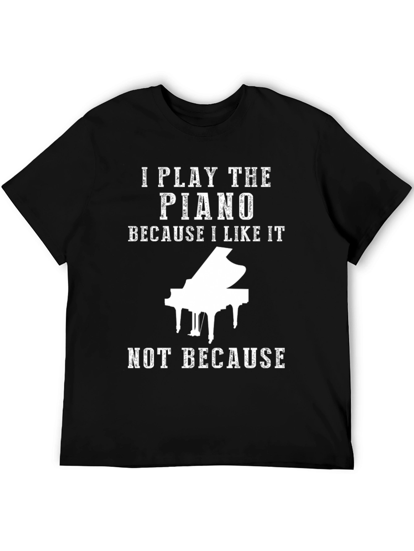I Play Piano T-Shirt - Music Lover Tee