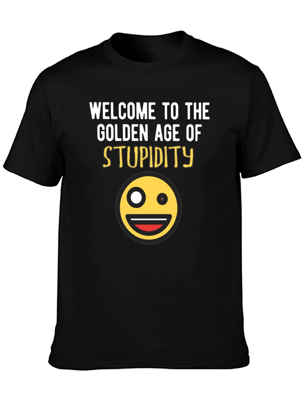 Golden Age of Stupidity Graphic T-Shirt