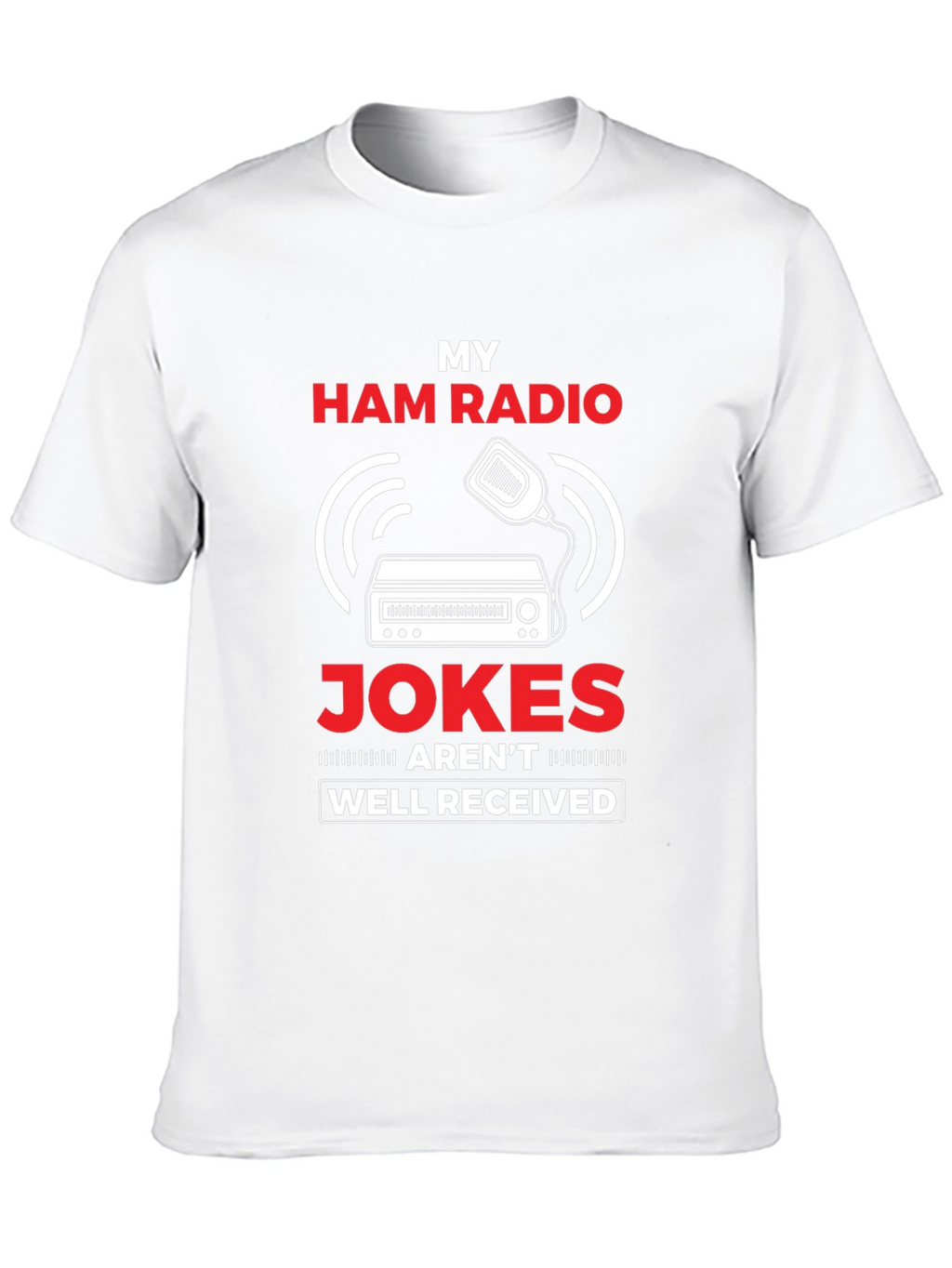 My Ham Radio Jokes T-Shirt