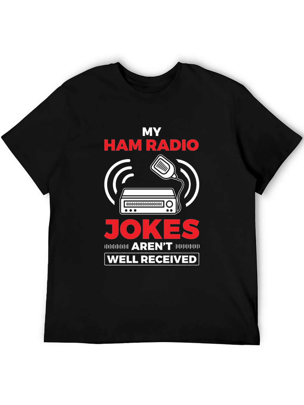 My Ham Radio Jokes T-Shirt