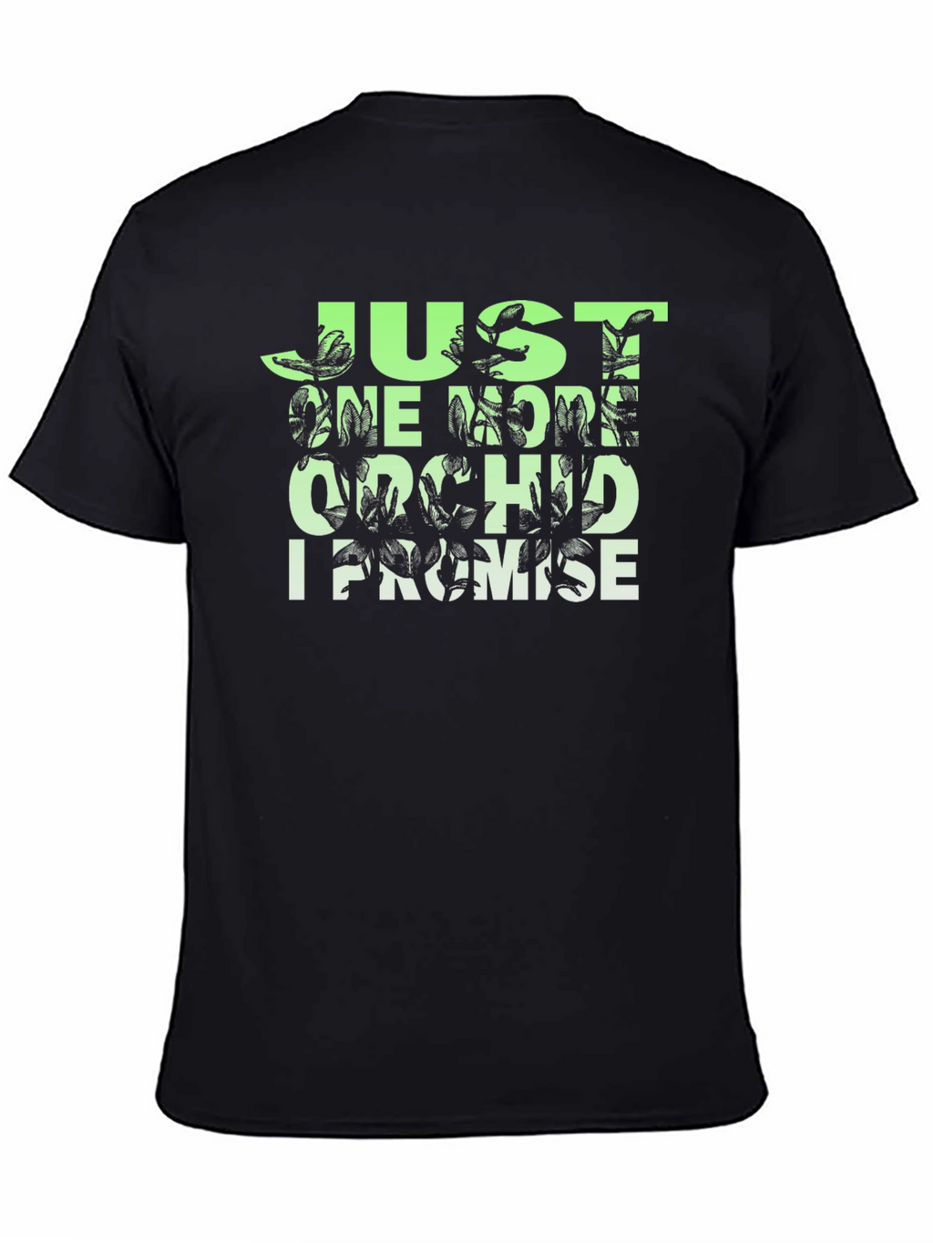 Just One More Orchid T-Shirt - Black