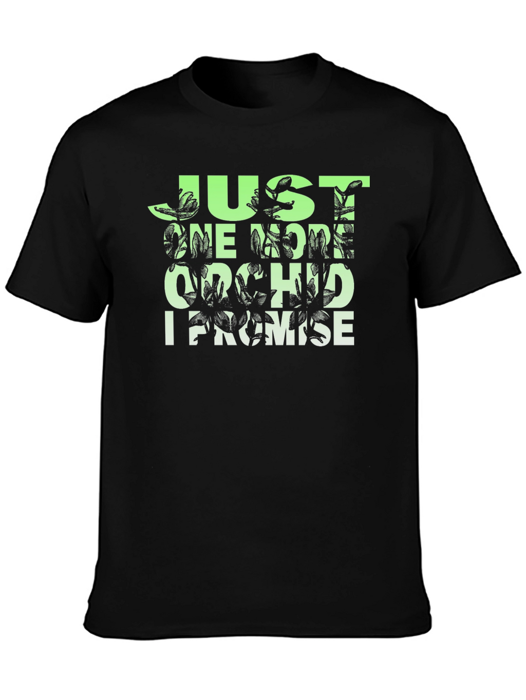Just One More Orchid T-Shirt - Black