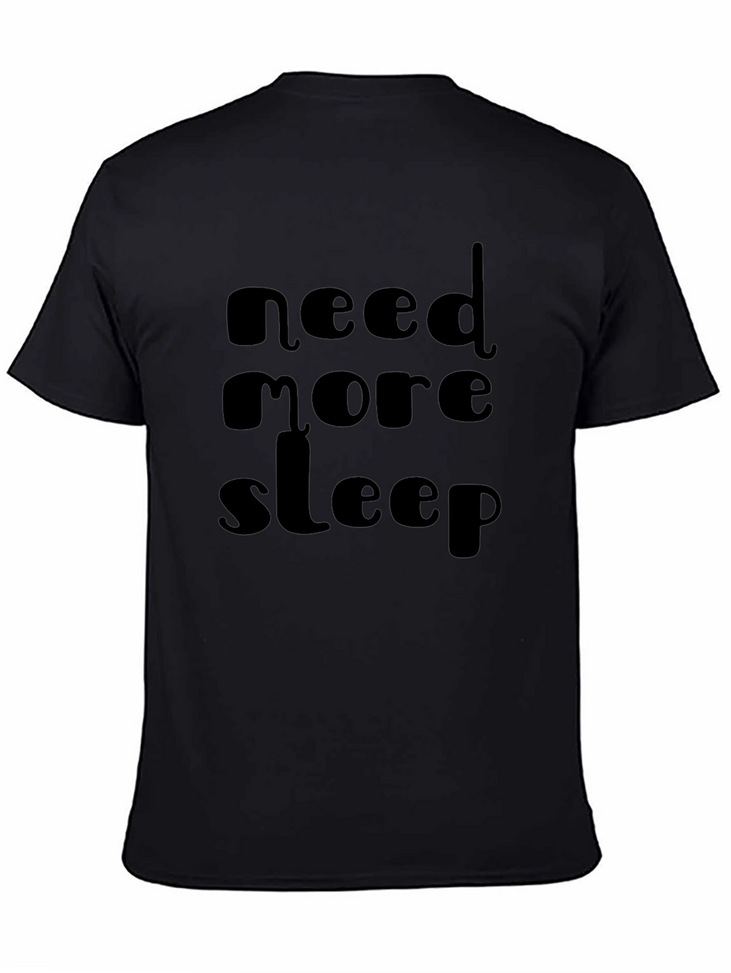Need More Sleep Black Graphic Tee